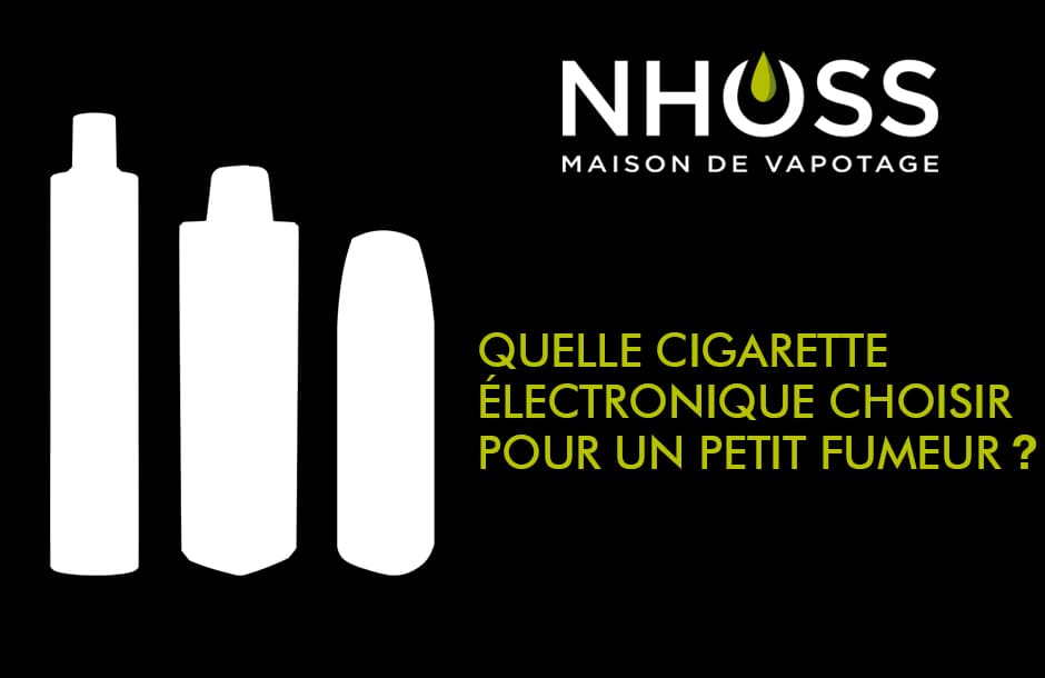 Quelle cigarette électronique pour un petit fumeur ?