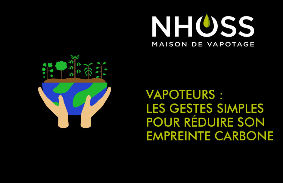 Vapoteurs : les gestes simples pour réduire son empreinte carbone