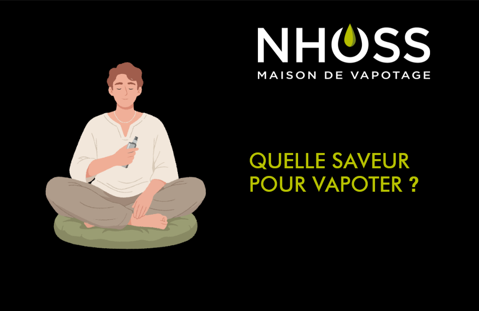 Quelle saveur pour vapoter ?