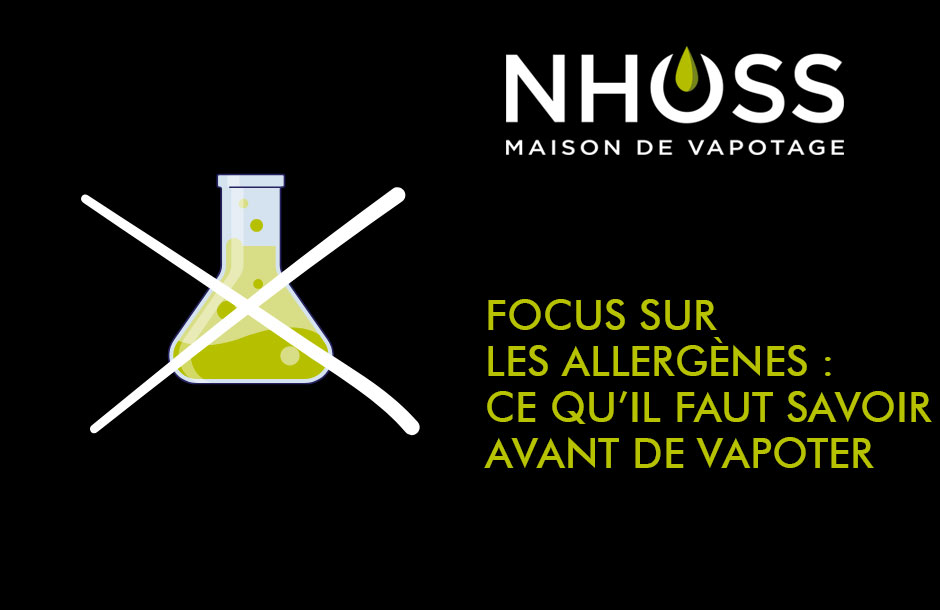 Focus sur les allergènes : ce qu’il faut savoir avant de vapoter