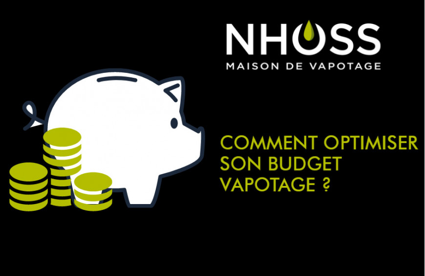 Comment optimiser son budget vapotage ?