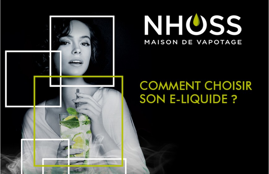 Comment choisir son e-liquide ?